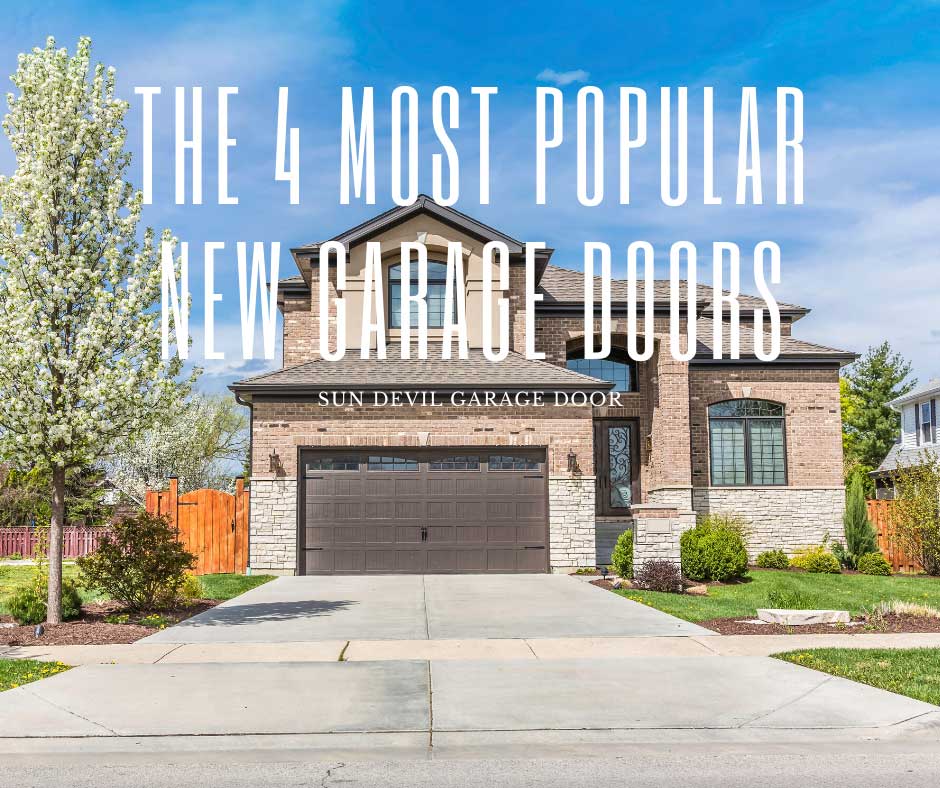 The 4 Most Popular New Garage Doors