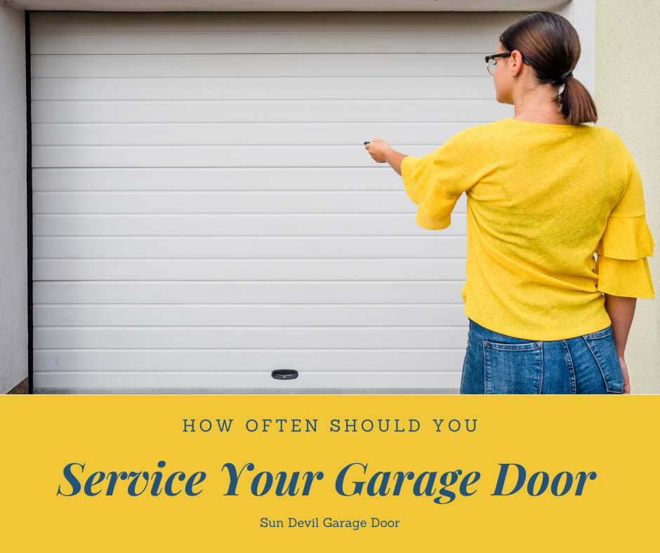 Sun Devil Garage Door, How Often Should You Have Your Garage Door Serviced
