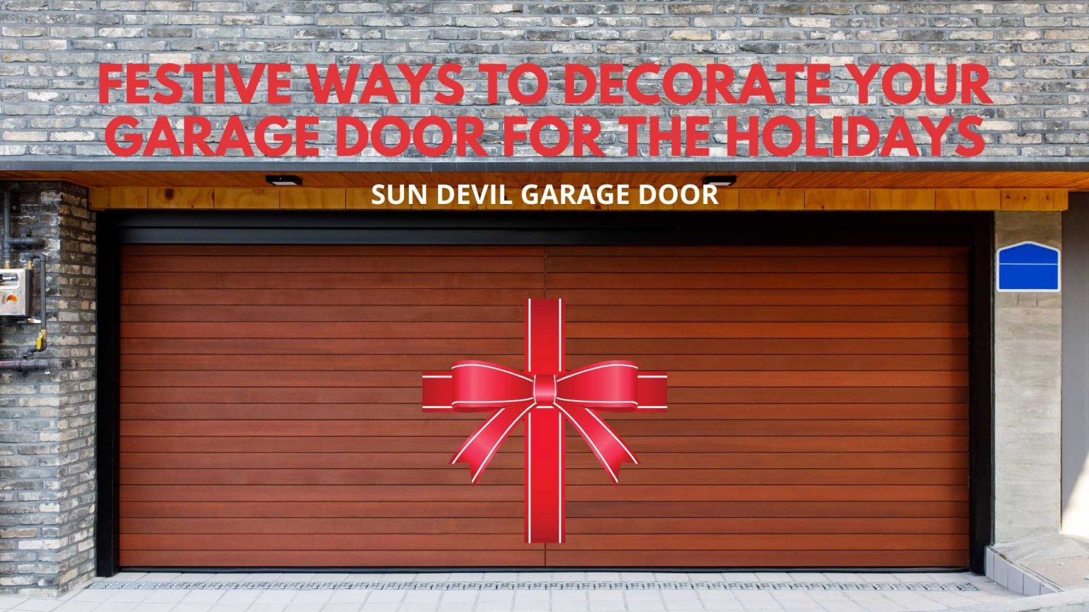 Festive Ways to Decorate Your Garage Door for the Holidays - Sun Devil Garage Door