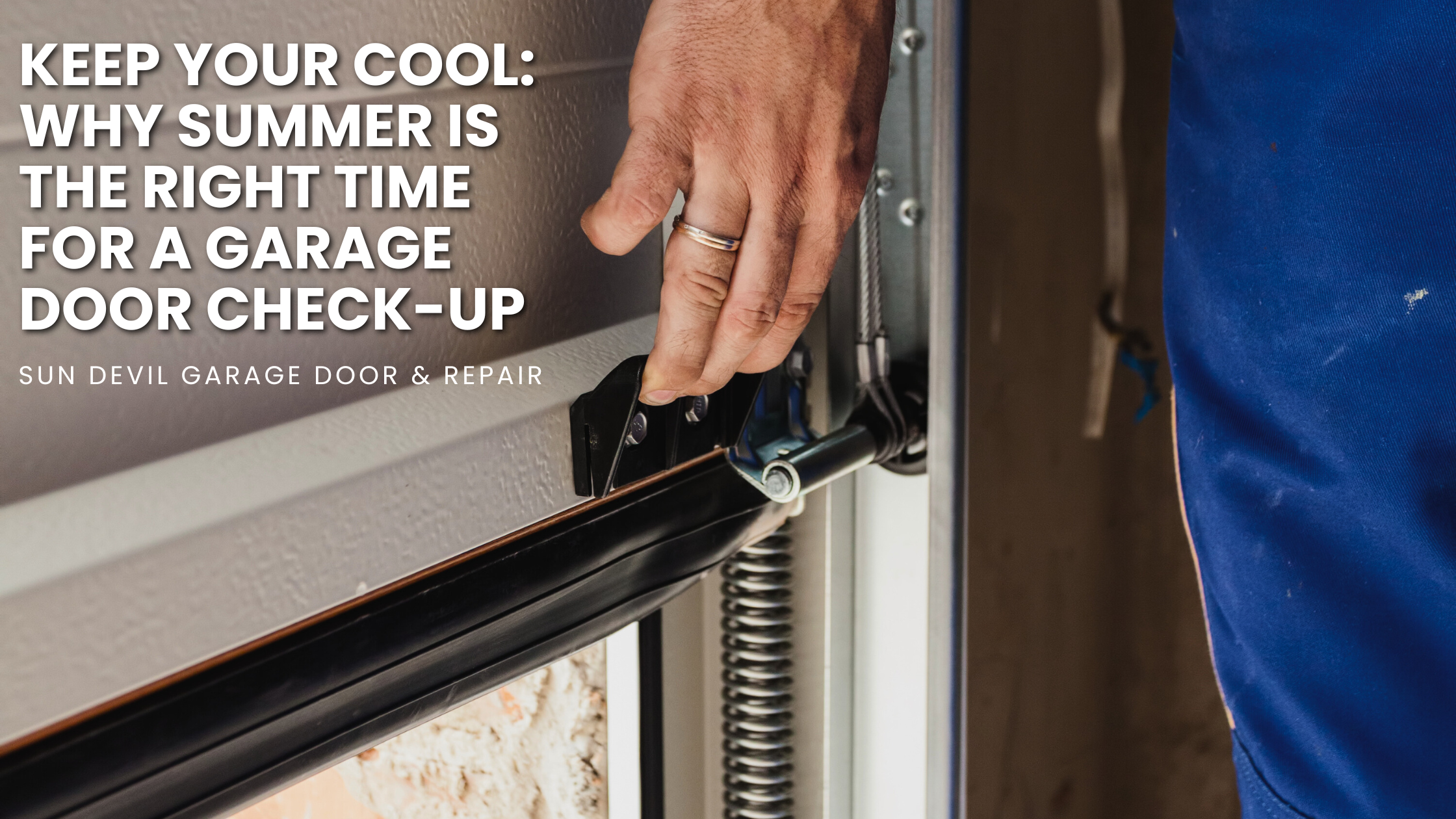 Keep Your Cool: Why Summer Is the Right Time for a Garage Door Check-Up