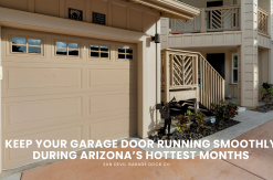 Keep Your Garage Door Running Smoothly During Arizona’s Hottest Months